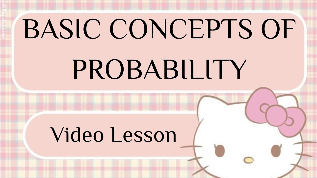 BASIC CONCEPTS OF PROBABILITY (Video Lesson) - YouTube
