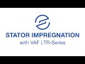 Trickling impregnation with vaf itr series