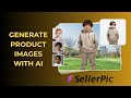 AI Product Photos Without a Photoshoot? | Try SellerPic AI
