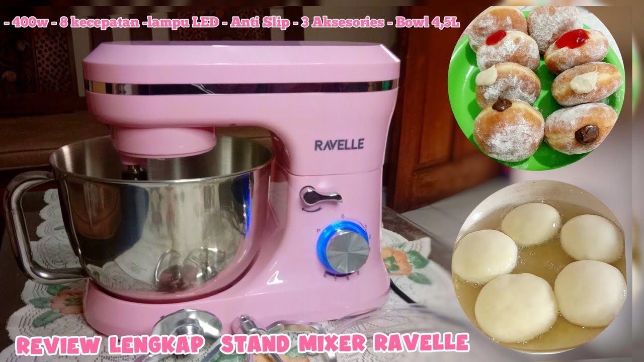 Review Stand Mixer Ravelle Terlengkap Membuat Donat ,Roti ,Cake Lebih Mudah YouTube