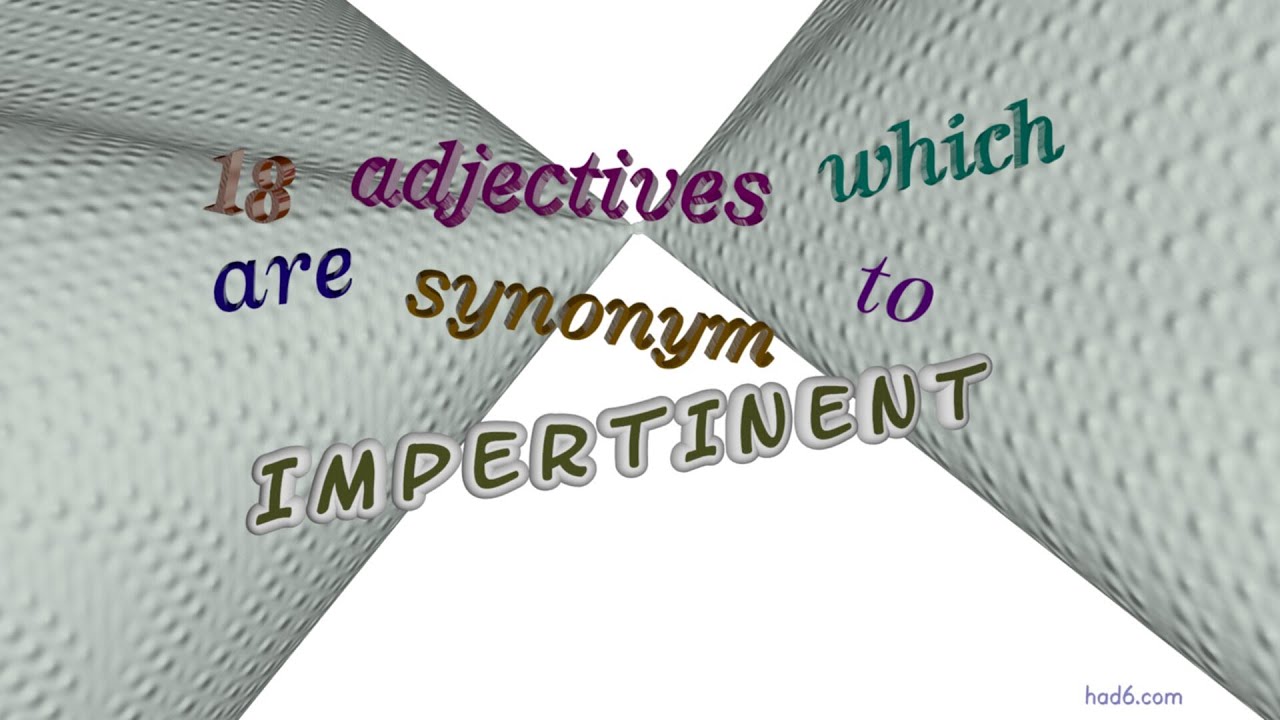 impertinent 19 adjectives having the meaning of impertinent (sentence