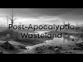 Postapocalyptic wasteland  atmospheric dark ambient music  whispering skies