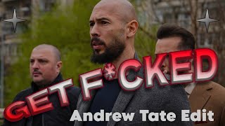 "Get F*cked" Andrew Tate- 4k edit