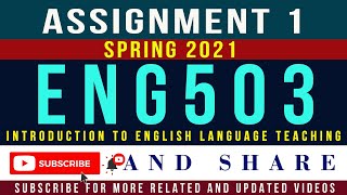 ENG503 Assignment 1 Solution Spring 2021| ENG503 – Introduction to ELT