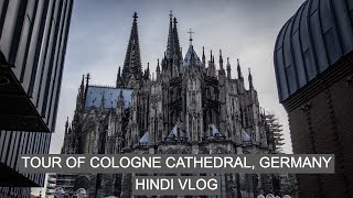 TOUR OF COLOGNE CATHEDRAL, GERMANY || BONN-COLOGNE TRAIN JOURNEY