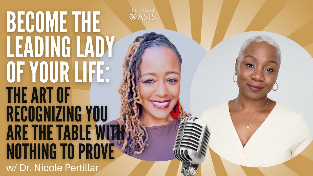 [Podcast] Becoming the Leading Lady of Your Life