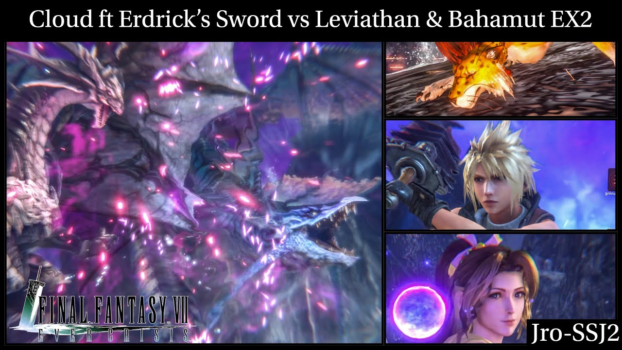 [FF7: Ever Crisis] Cloud’s Erdrick’s Sword vs Leviathan & Bahamut EX2