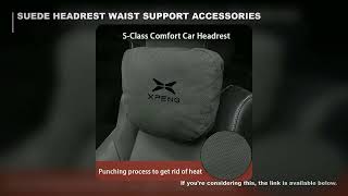 Suede Car Headrest Waist Seat Support Seat S Class Soft Car Neck Pillow For Xiaopeng Xpeng G9 X9 G6 screenshot 3