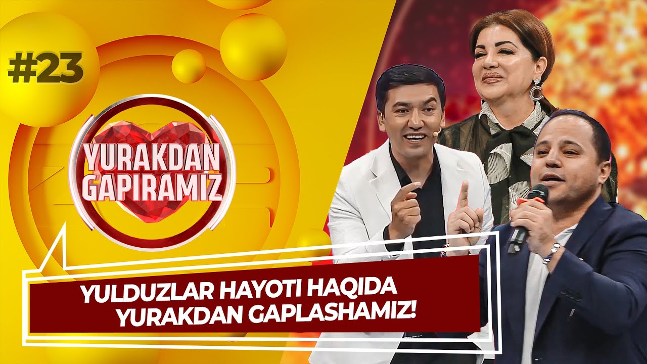 Yurakdan Gapiramiz 23 son Yulduzlar Hayoti Haqida Yurakdan Gaplashamiz 