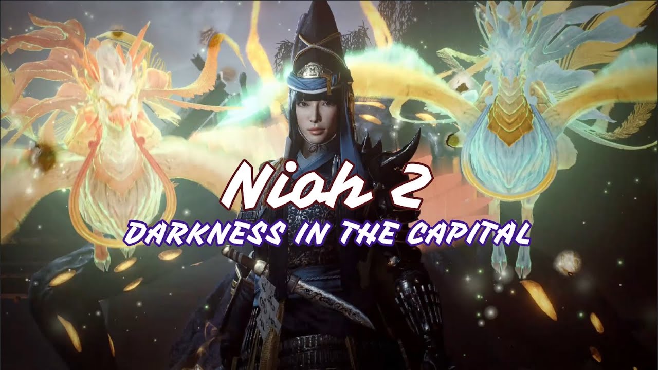 Nioh 2 - DARKNESS IN THE CAPITAL