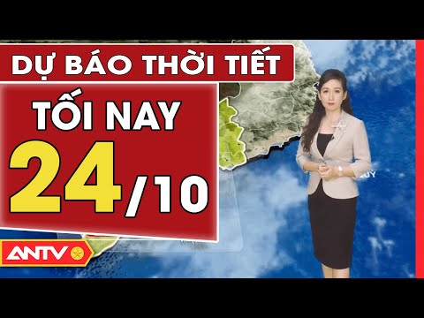 Video Dự báo thời tiết tối nay 24/10: Áp thấp nhiệt đới suy... - youtube