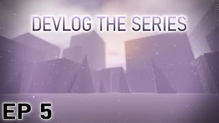 Roblox Studio Dream - Devlog EP5 - by Silver_Spawn