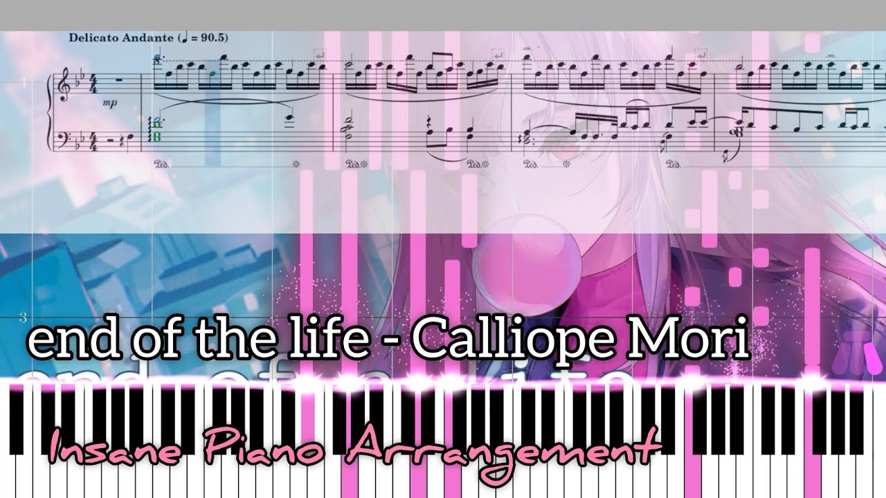 【Hololive】end of a life Calliope Mori (Piano Arrangement) YouTube