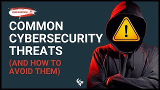 The Framework | Cybersecurity 101: Avoiding Phishing, Malware, and Other Threats