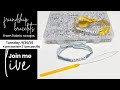 LIVE EVENT - Friendship Bracelet Tutorial Beginner