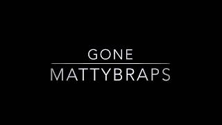 MattyBRaps - Gone Lyric (Ft.AM.Abdul Aziz) 2017 New Song
