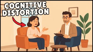 What is Cognitive Distortion (Easiest Explanation)