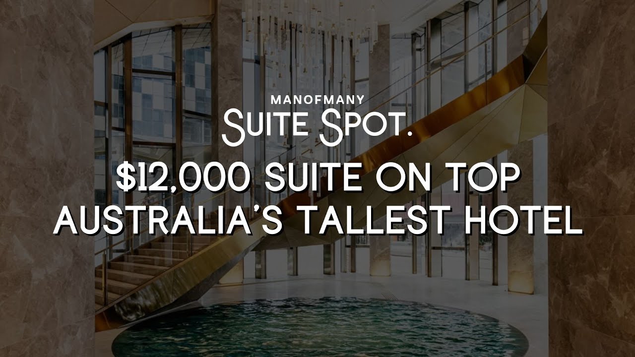 $12,000 a night room in Australia's tallest hotel