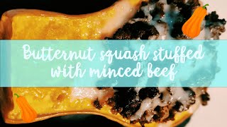 BUTTERNUT SQUASH STUFFED WITH MINCED BEEF MADE BY GWEN'S COOKING CLUB