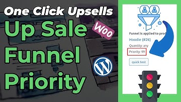 Advanced WooCommerce Upsell Funnels - Funnel Priority
