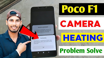 Poco F1 Camera heating Problem | Poco F1 camera overheating issue | 100% Fix 🙄