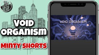 Void Organism | Minty #Shorts screenshot 5