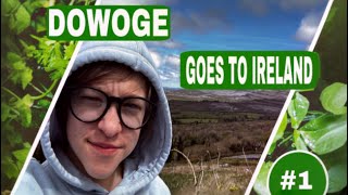 dowoge visits ireland (Part 1)
