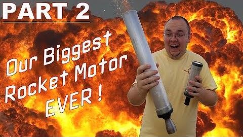 Our BIGGEST homemade rocket motor EVER - PART 2