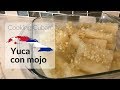 Cooking Cuban - Yuca con mojo