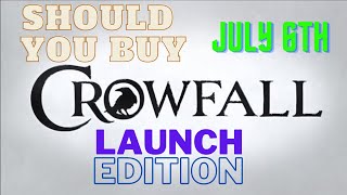 Should You Buy Crowfall Launch Edition