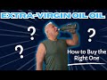 Extra Virgin Olive Oil Benefits: How to Buy the Right One?