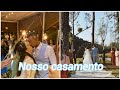 VLOG do NOSSO CASAMENTO no ESPAÇO SERRA DO MAR