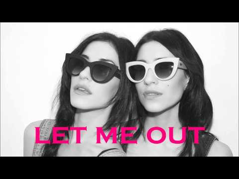 The Veronicas (+) Let Me Out