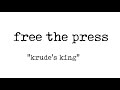 Free the Press - Krude&#39;s King