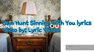 Sam Hunt Sinning With You lyrics