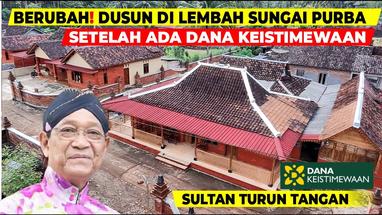 DILANJUTKAN ‼️DANAIS KERATON YOGYAKARTA UBAH DUSUN MENYENDIRI DI LEMBAH SUNGAI BENGAWAN SOLO PURBA