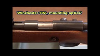 Famous Mounting a scope on a Winchester 69A Wealth