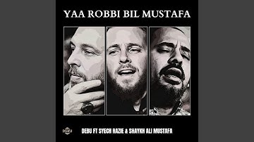 Yaa Robbi Bil Mustafa