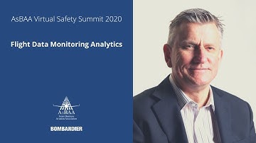 Flight Data Monitoring Analytics • Rob Holliday (L3Harris) • AsBAA Virtual Safety Summit 2020