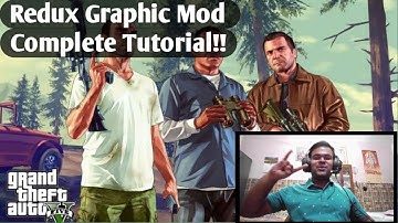 GTA V Redux Graphic Mod: Complete Tutorial