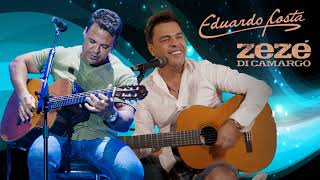 Zezé Di Camargo e Eduardo Costa - As 30 Melhores - Músicas Sertanejo