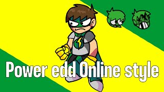 Power edd Online style