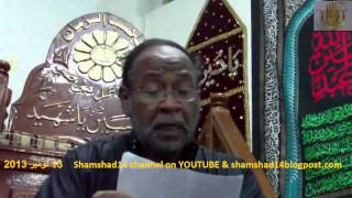 Salam -- Bahzur Ali Akbar AS 131113 1 Majlis at Hussainia Pakistan Karbla Iraq