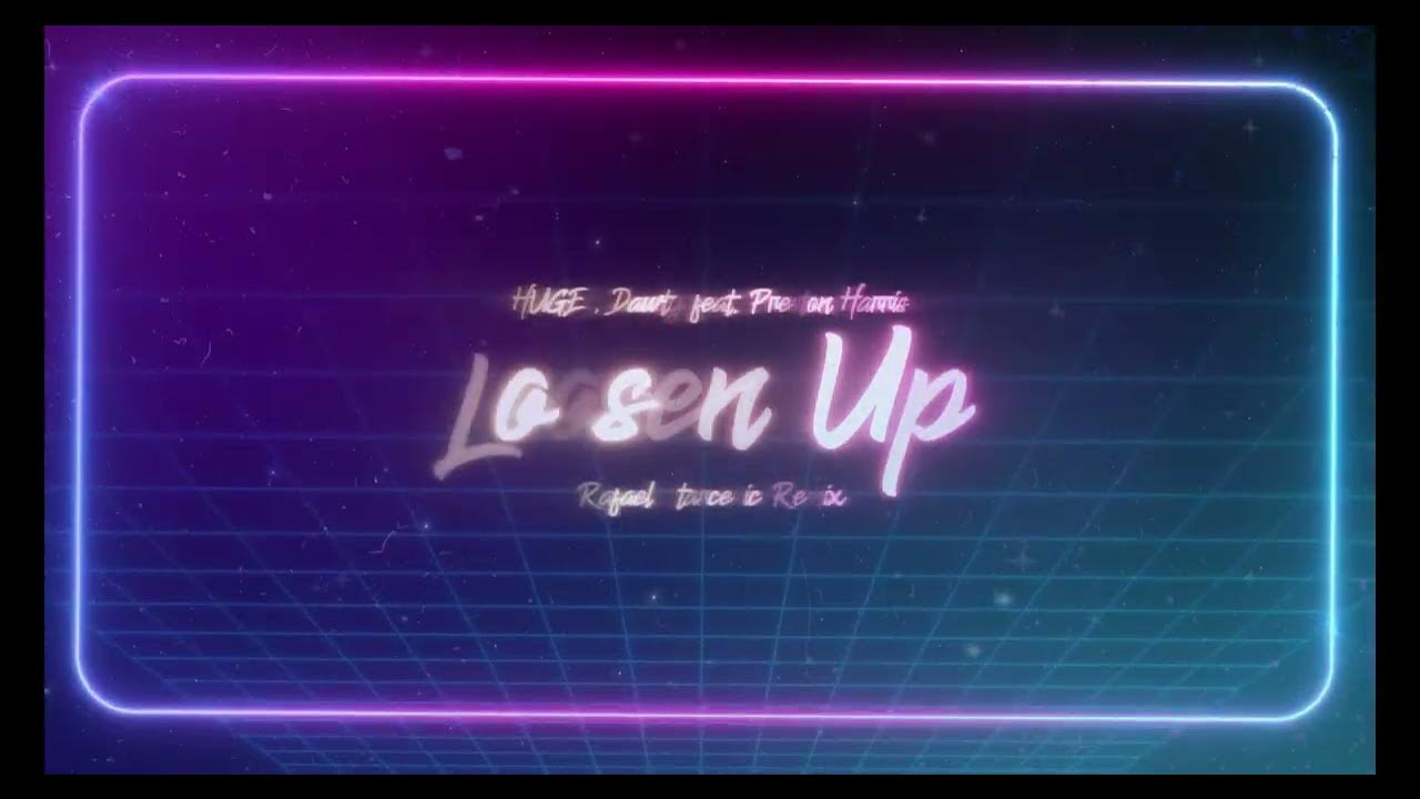 HUGEL, Dawty feat. Preston Harris - Loosen Up (Rafael Starcevic Remix) #hugel #loosenup #remix HUGEL, Dawty feat. Preston Harris - Loosen Up (Rafael Starcevic Remix) #hugel #loosenup #remix