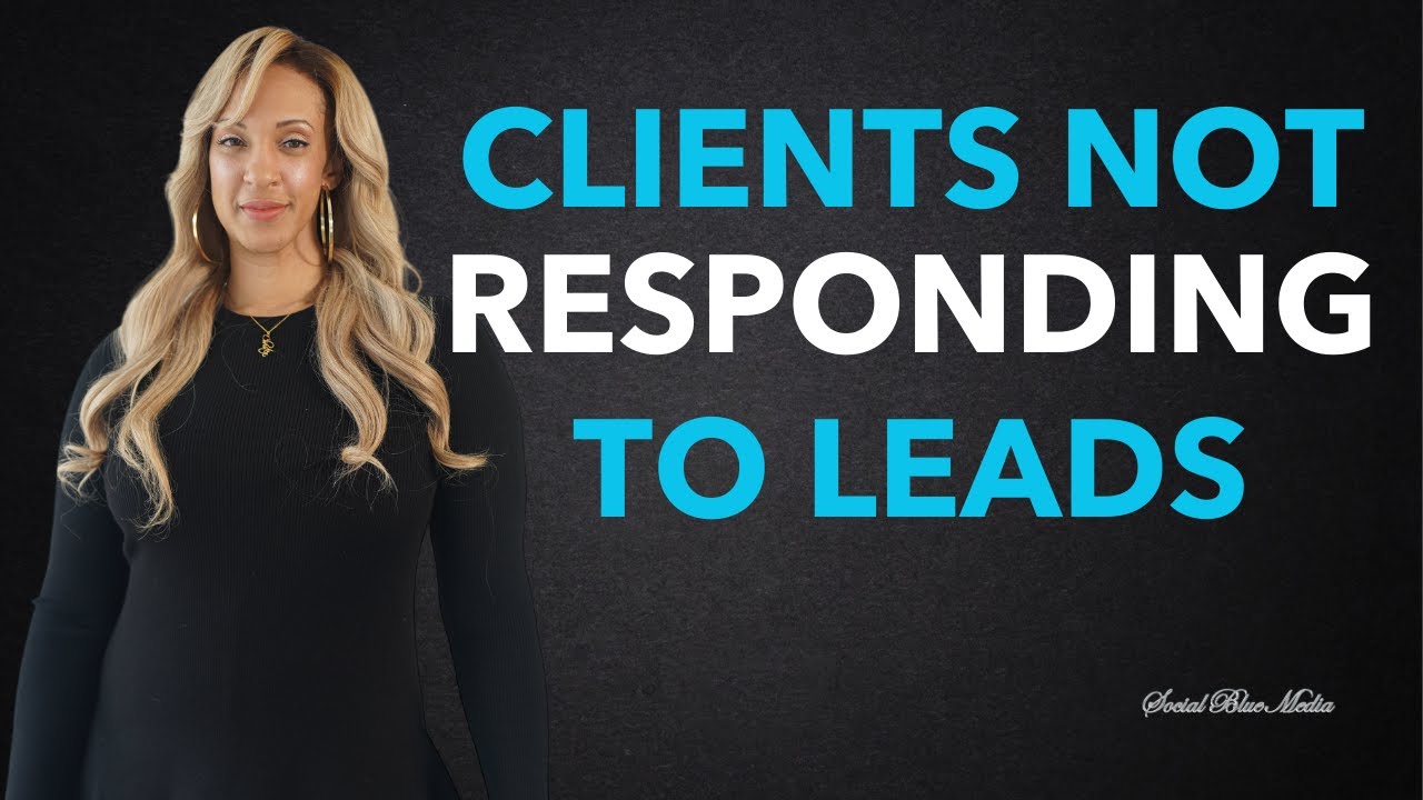 Clients Not Responding to Leads - YouTube