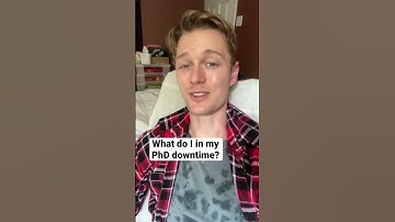 What do I in my PhD downtime? #shorts #phd #advice #academia #gradschool