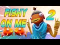 Fortnite Montage - "FISHY ON ME 2" (Tiko)