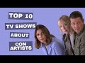 Top 10 tv shows about con artist