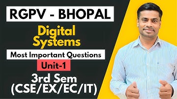 Digital Systems ( DCS 1 ) Most Important Question for RGPV [ CSE / EX / EC / IT ] 3rd Sem 2nd year