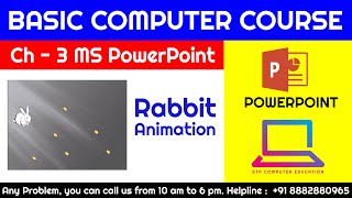 Ms Powerpoint Chapter  - 3 Rabbit Animation